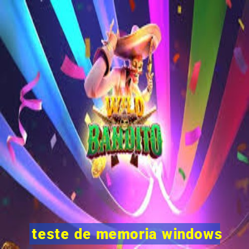 teste de memoria windows